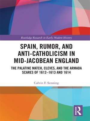 cover image of Spain, Rumor, and Anti-Catholicism in Mid-Jacobean England